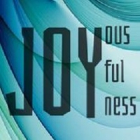 JoyousJoyfulJoyness