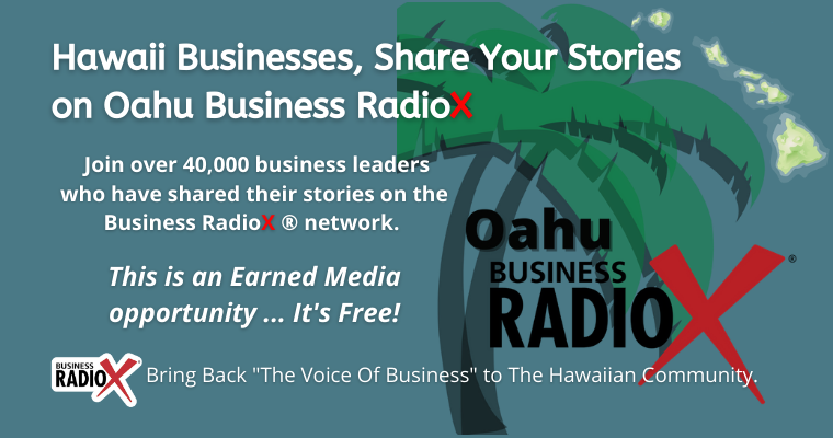 Welcome Oahu Business RadioX